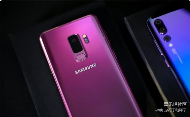 華為 P20 Pro三星 S9+ 對比評測誰才是安卓第一機皇上 華為 P20 Pro三星 S9+ 對比評測誰才是安卓第一機皇上